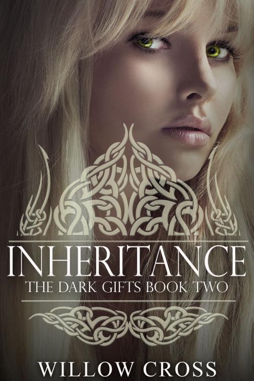 Cover of the book The Dark Gifts Inheritance by Willow Cross, Willow Cross