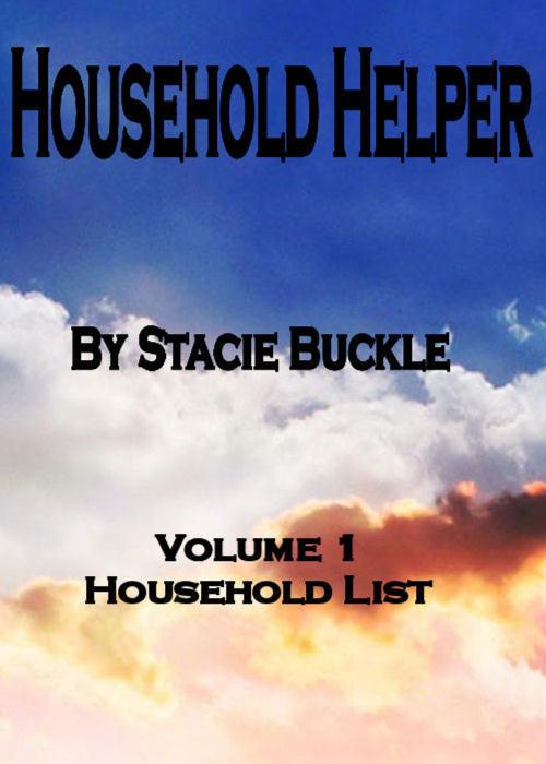 Cover of the book Household Helper vol 1 Household List by Stacie Buckle, Stacie Buckle