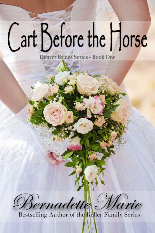 Cover of the book Cart Before The Horse by Bernadette Marie, 5 Prince Publishing