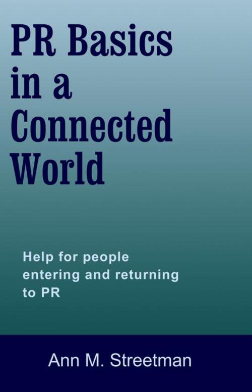 Cover of the book PR Basics in a Connected World by Ann M Streetman, Ann M Streetman