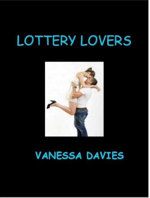 Cover of the book Lottery Lovers by Vanessa Davies, Rebecca Ambrose