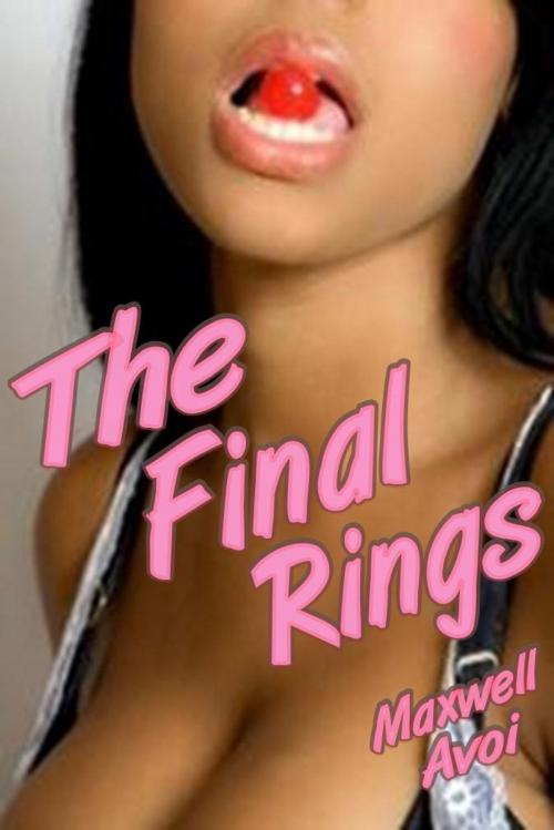 Cover of the book The Final Rings by Maxwell Avoi, Maxwell Avoi