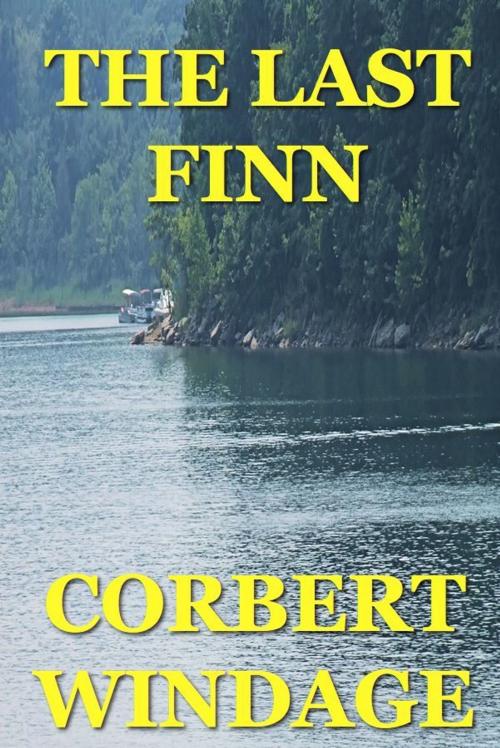 Cover of the book The Last Finn by Corbert Windage, Corbert Windage