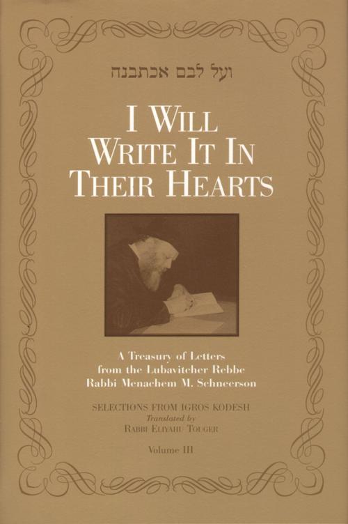 Cover of the book I Will Write It In Their Hearts, Volume 3 by Sichos In English, Sichos In English