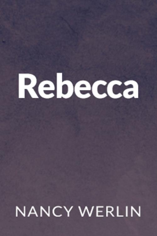 Cover of the book Rebecca by Nancy Werlin, Nancy Werlin