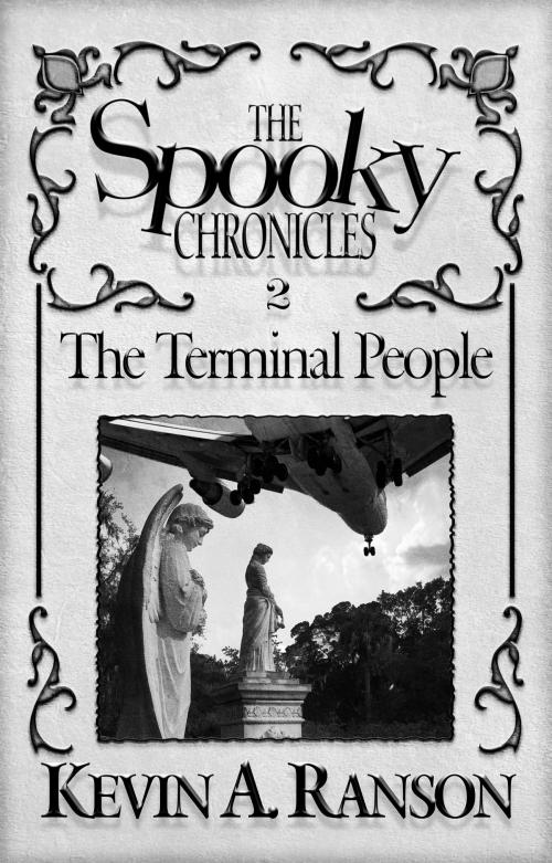 Cover of the book The Spooky Chronicles: The Terminal People by Kevin A. Ranson, Kevin A. Ranson