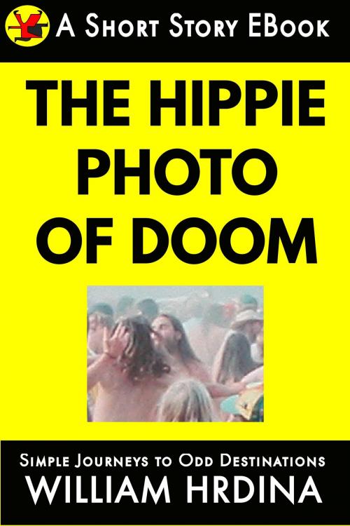 Cover of the book The Hippie Photo of Doom by William Hrdina, William Hrdina