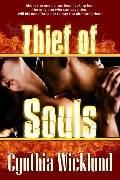Cover of the book Thief of Souls by Cynthia Wicklund, Cynthia Wicklund