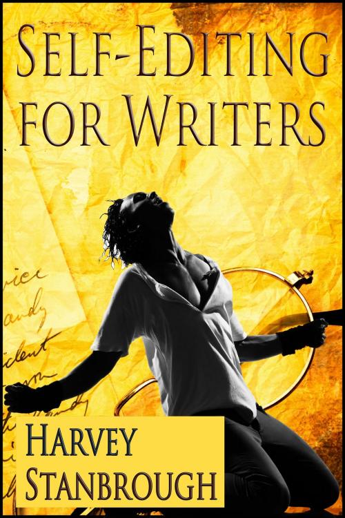 Cover of the book Self-Editing for Writers by Harvey Stanbrough, StoneThread Publishing