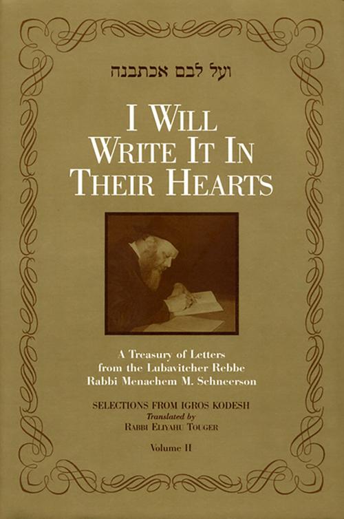 Cover of the book I Will Write It In Their Hearts, Volume 2 by Eliyahu Touger, Sichos In English