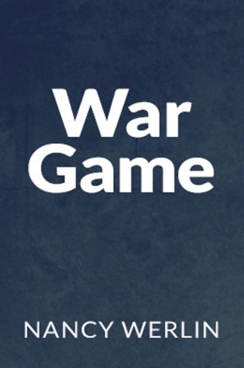 Cover of the book War Game by Nancy Werlin, Nancy Werlin