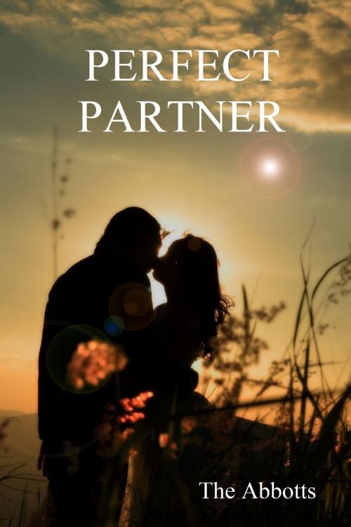 Cover of the book Perfect Partner: A Spiritual Approach to Love by The Abbotts, The Abbotts