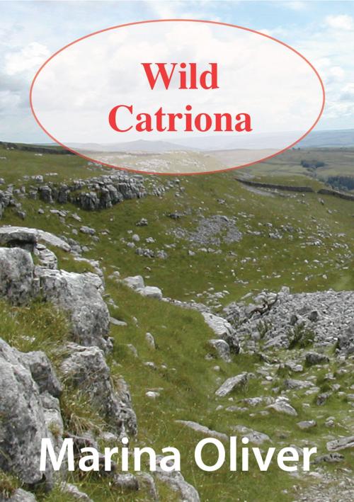 Cover of the book Wild Catriona by Marina Oliver, Marina Oliver