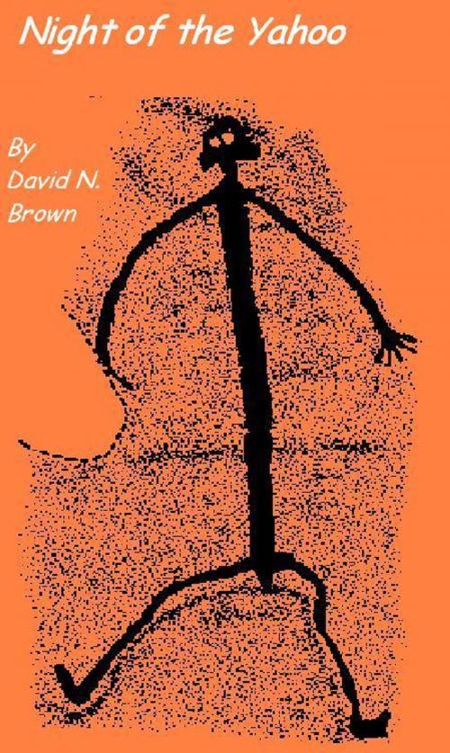 Cover of the book Night of the Yahoo by David N. Brown, David N. Brown