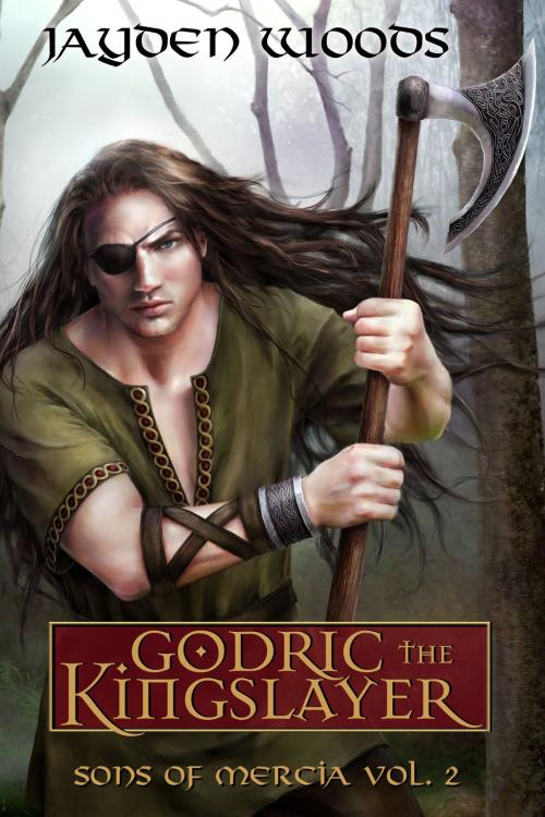 Cover of the book Godric the Kingslayer by Jayden Woods, Jayden Woods