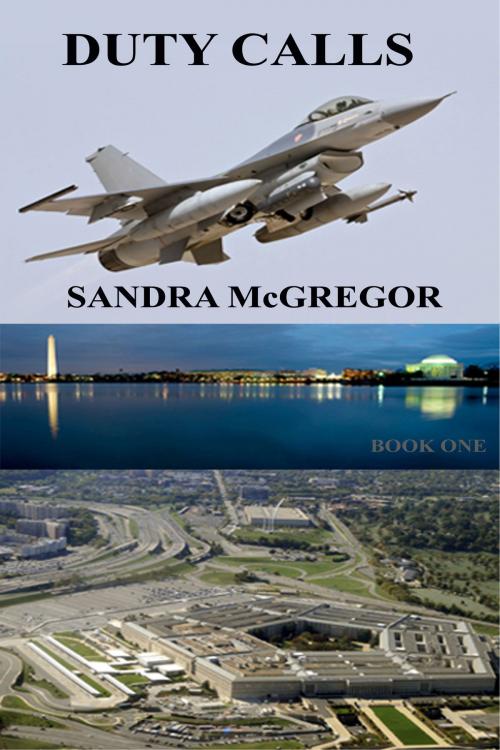 Cover of the book Duty Calls by Sandra McGregor, Sandra McGregor