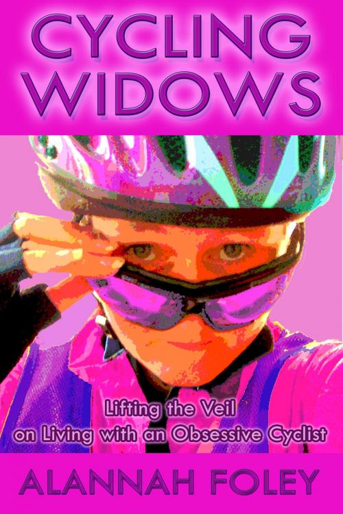 Cover of the book Cycling Widows by Alannah Foley, Pyjama Writer Publishing