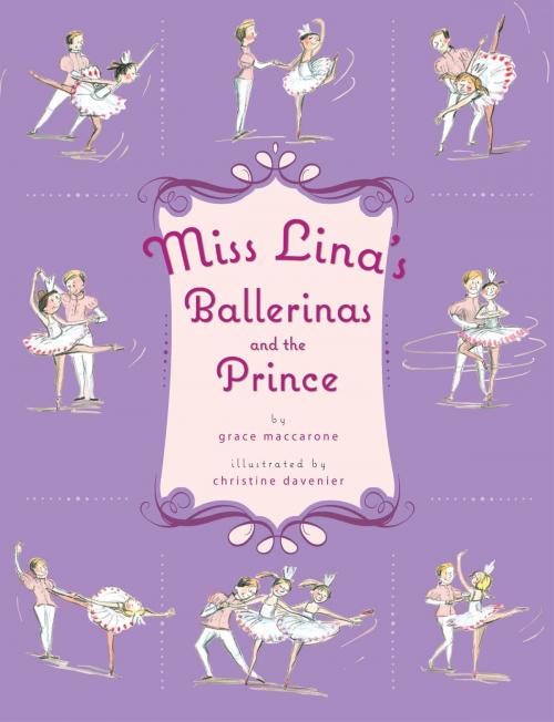 Cover of the book Miss Lina's Ballerinas and the Prince by Grace Maccarone, Feiwel & Friends