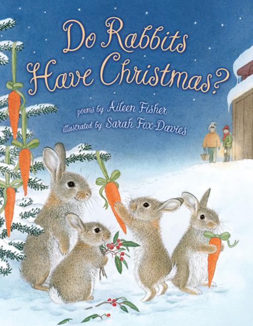 Cover of the book Do Rabbits Have Christmas? by Aileen Fisher, Henry Holt and Co. (BYR)