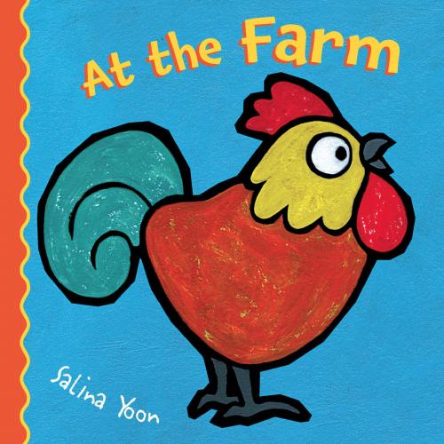 Cover of the book At the Farm by Salina Yoon, Feiwel & Friends