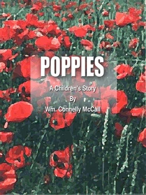 Cover of the book Poppies by Wm. McCall, Wm. McCall