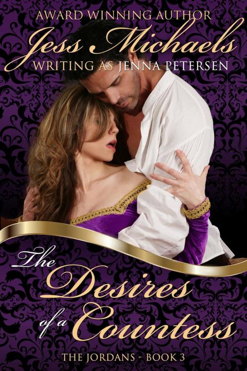 Cover of the book The Desires of a Countess by Jess Michaels, Jenna Petersen, The Passionate Pen