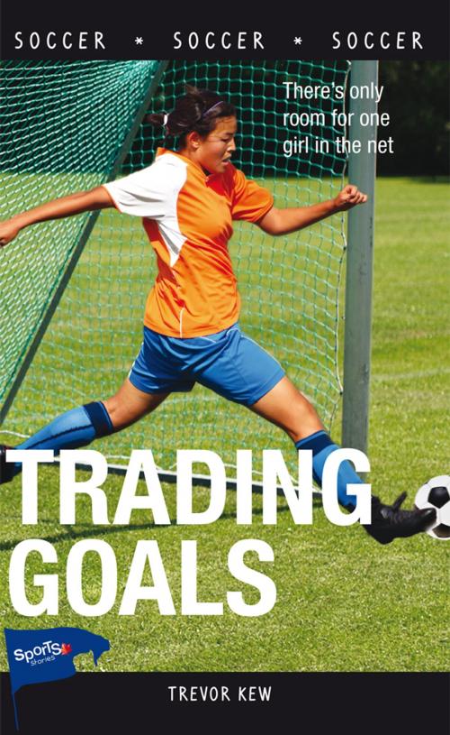 Cover of the book Trading Goals by Trevor Kew, James Lorimer & Company Ltd., Publishers