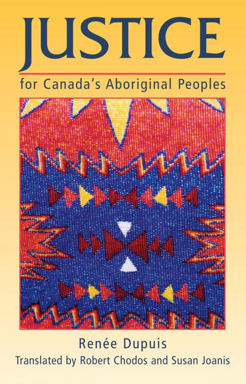 Cover of the book Justice for Canada's Aboriginal Peoples by Renée Dupuis, James Lorimer & Company Ltd., Publishers