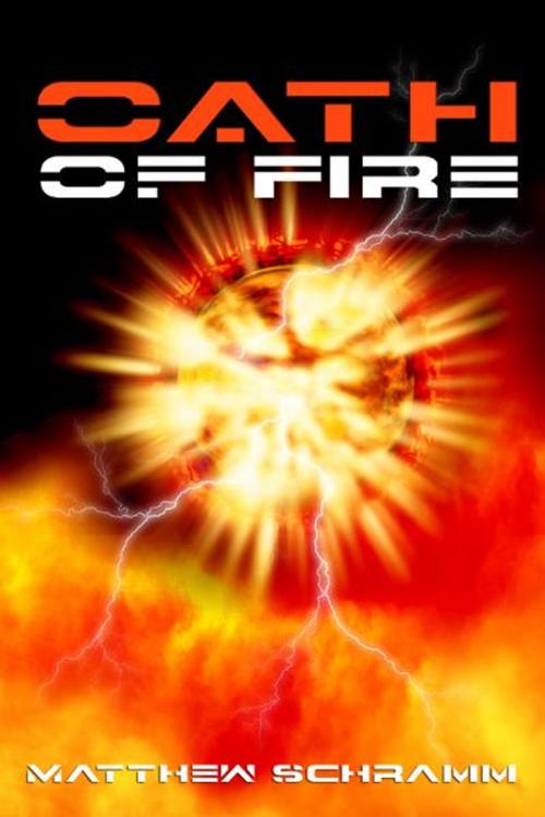 Cover of the book Oath of Fire by Matthew Schramm, Double Dragon Publishing