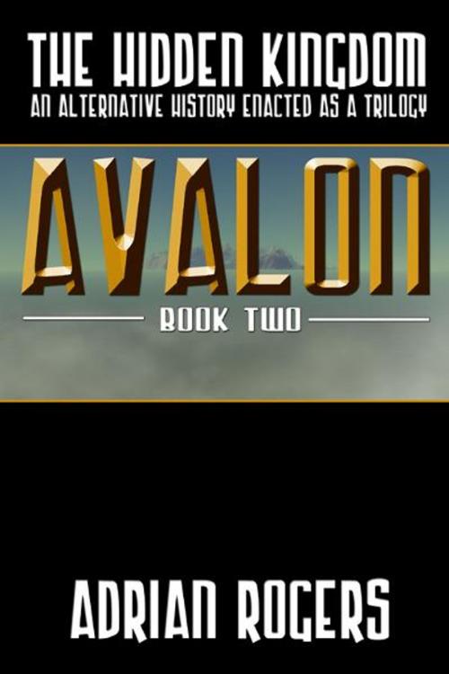 Cover of the book Avalon by Adrian Rogers, Double Dragon Publishing