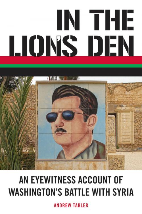Cover of the book In the Lion's Den by Andrew Tabler, Chicago Review Press