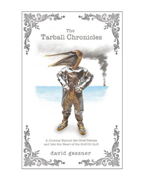 Cover of the book The Tarball Chronicles by David Gessner, Milkweed Editions
