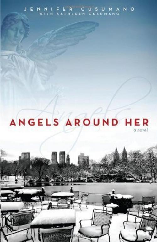 Cover of the book Angels Around Her by Jennifer Cusumano, Inkwater Press