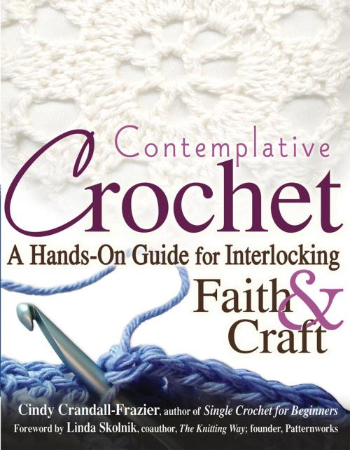 Cover of the book Contemplative Crochet by Cindy Crandall-Frazier, Turner Publishing Company