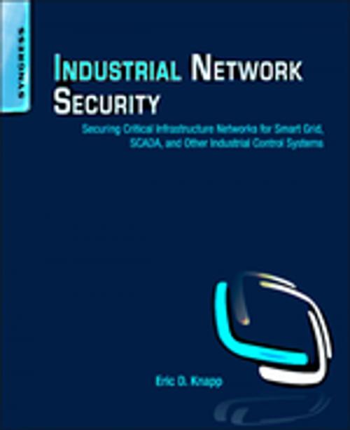Cover of the book Industrial Network Security by Joel Thomas Langill, Eric D. Knapp, Elsevier Science
