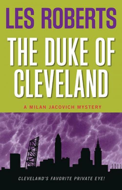 Cover of the book The Duke of Cleveland: A Milan Jacovich Mystery (#6) by Les Roberts, Gray & Company, Publishers