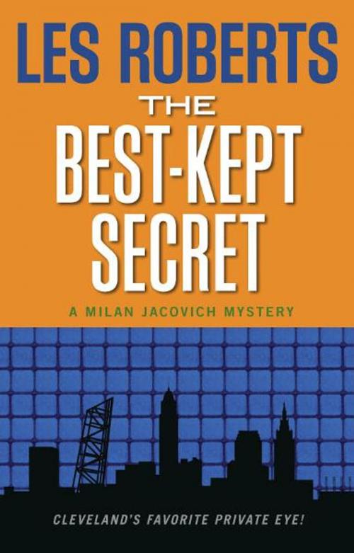 Cover of the book The Best-Kept Secret: A Milan Jacovich Mystery (#10) by Les Roberts, Gray & Company, Publishers