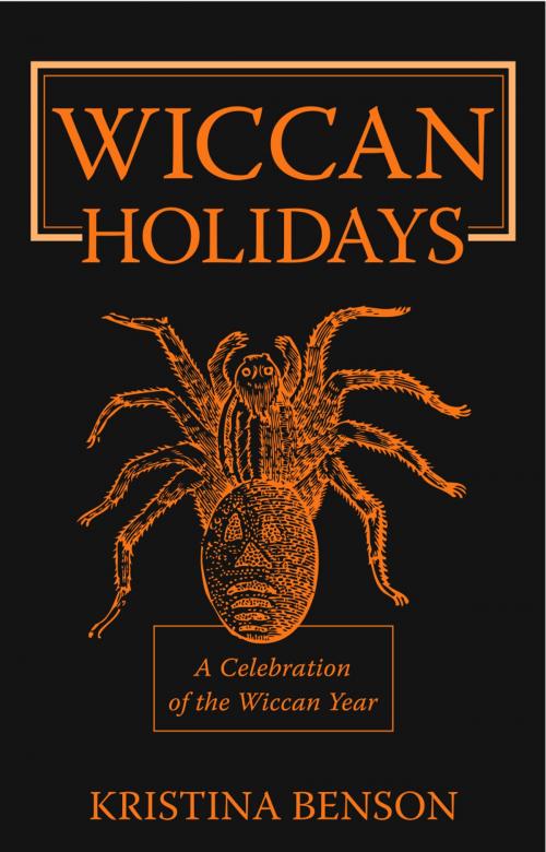 Cover of the book Wiccan Holidays by Kristina Benson, Equity Press
