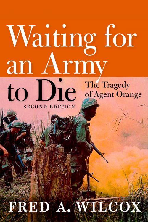 Cover of the book Waiting for an Army to Die by Fred A. Wilcox, Seven Stories Press