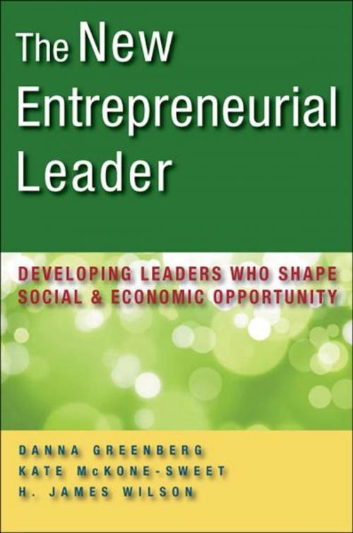Cover of the book The New Entrepreneurial Leader by Danna Greenberg, Kate McKone-Sweet, H. James Wilson, Berrett-Koehler Publishers