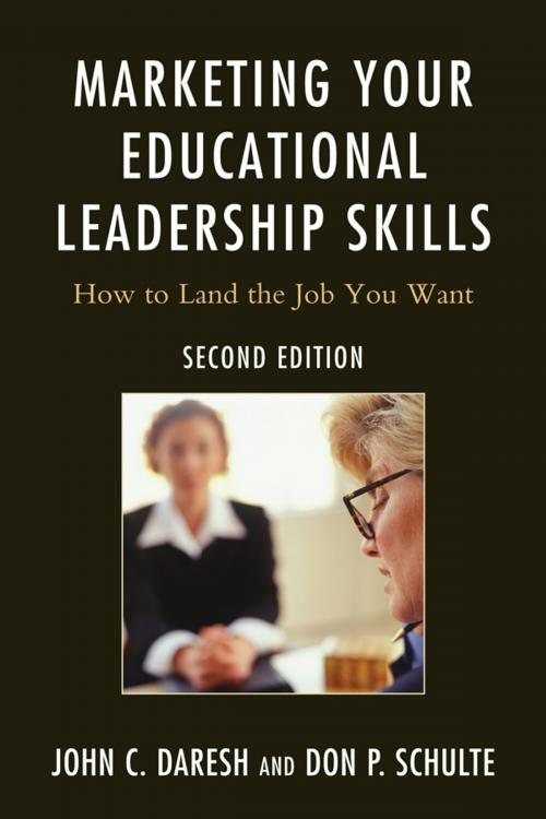 Cover of the book Marketing Your Educational Leadership Skills by John C. Daresh, Don Schulte, R&L Education