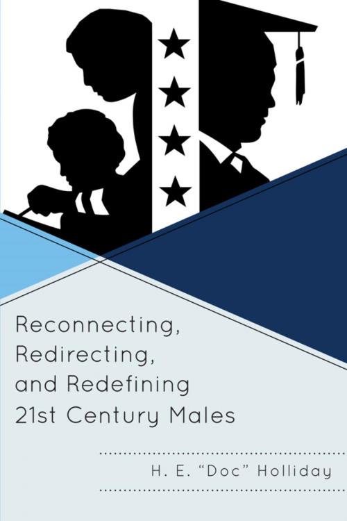 Cover of the book Reconnecting, Redirecting, and Redefining 21st Century Males by H. E. Holliday, R&L Education