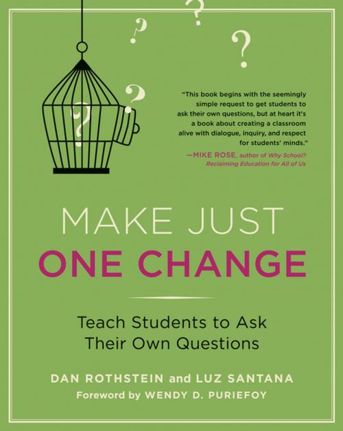 Cover of the book Make Just One Change by Dan Rothstein, Luz Santana, Harvard Education Press