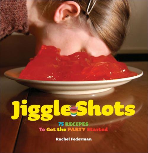 Cover of the book Jiggle Shots by Rachel Federman, ABRAMS