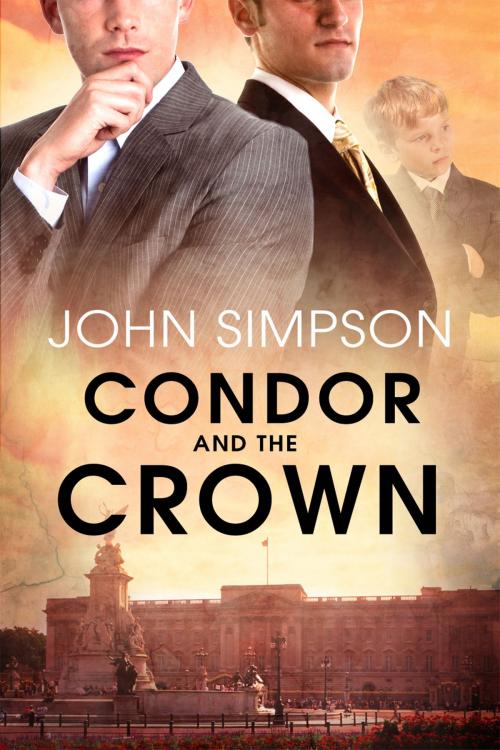 Cover of the book Condor and the Crown by John Simpson, Dreamspinner Press