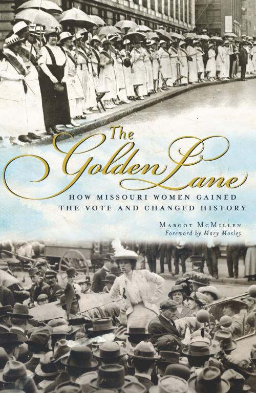 Cover of the book The Golden Lane by Margot McMillen, The History Press