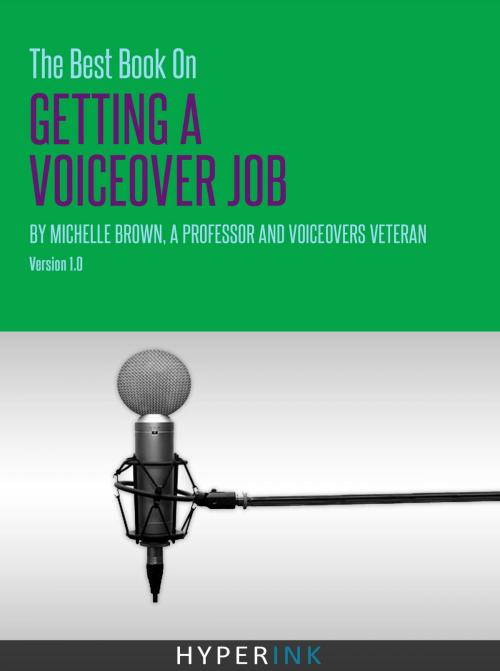 Cover of the book The Best Little Book On Voice-Over Demos And How To Create One by Michelle Brown, Hyperink