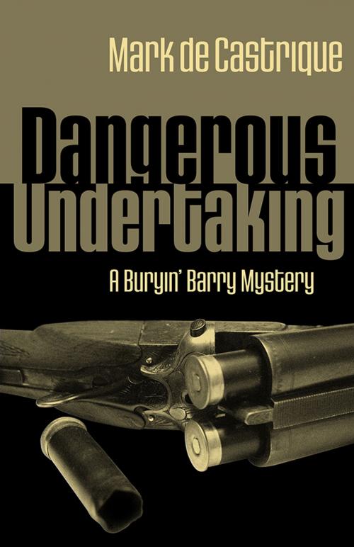 Cover of the book Dangerous Undertaking by Mark de Castrique, Sourcebooks