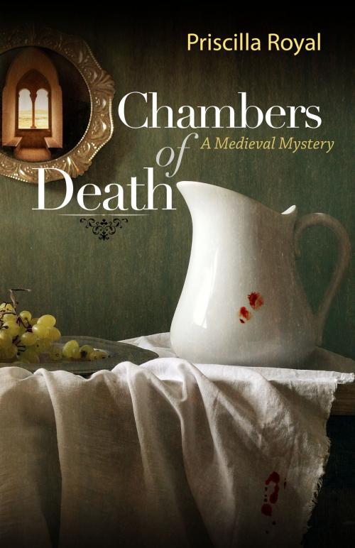 Cover of the book Chambers of Death by Priscilla Royal, Sourcebooks