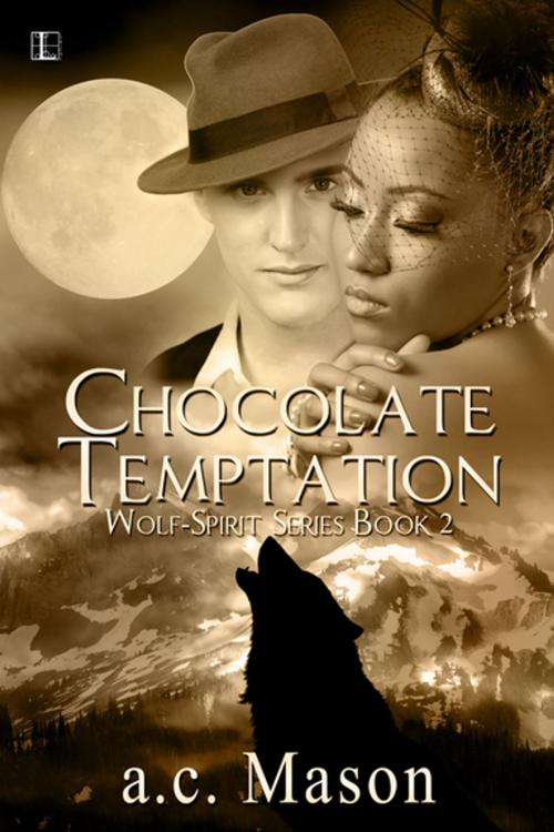 Cover of the book Chocolate Temptation by a.c. Mason, Lyrical Press